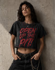 OPEN UP THE PIT CROP TEE